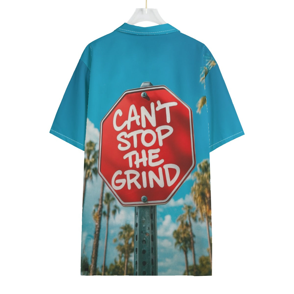"Can't Stop the Grind" Hawaiin Button Up